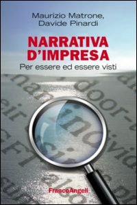 Narrativa d'impresa. Per essere ed essere visti