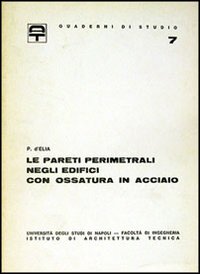 Le pareti perimetrali negli edifici con ossatura in acciaio