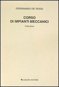 Corso di impianti meccanici. Parte prima