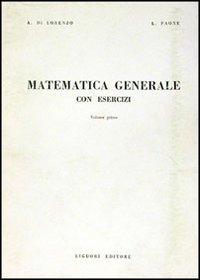 Matematica generale con esercizi. Vol. 1
