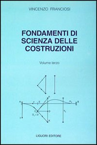 Fondamenti di scienza delle costruzioni. Vol. 3