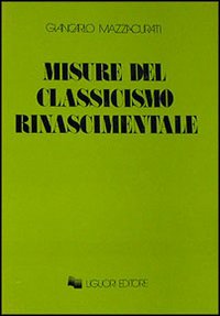 Misure del classicismo rinascimentale