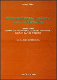 Esercizi di teoria e tecnica delle costruzioni. Vol. 2: Esercizi sulla statica delle strutture di fondazione e delle strutture intelaiate