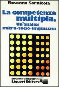 La competenza multipla. Una analisi micro-socio-linguistica