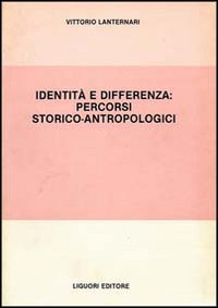 Identità e differenza: percorsi storico-antropologici