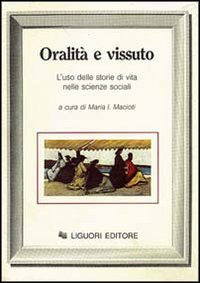 Oralità e vissuto. L'uso delle storie di vita nelle scienze sociali