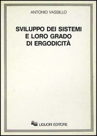 Sviluppo dei sistemi e loro grado di ergodicità