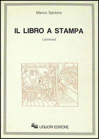 Il libro a stampa. I primordi