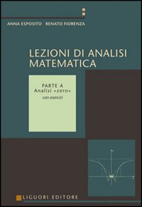 Lezioni di analisi matematica. Vol. 1: Analisi «Zero»