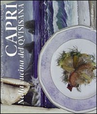 Capri. Nella cucina del Quisisana