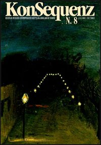 Konsequenz. Rivista di musiche contemporanee. Nuova serie. Vol. 8