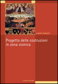 Progetto delle costruzioni in zona sismica