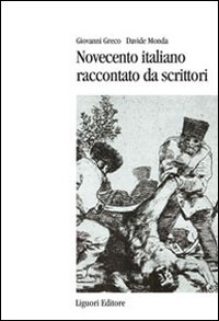 Novecento italiano raccontato da scrittori