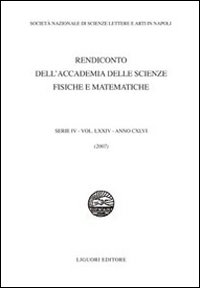 Rendiconto dell'Accademia delle scienze fisiche e matematiche. Serie IV. Vol. 74: 2007