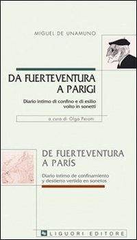 Da Fuerteventura a Parigi. Diario intimo di confino e di esilio volto in sonetti-De Fuerteventura a Paris. Diario intimo de confinament y destierro vertido en soneto. Ediz. bilingue