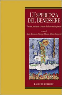 L'esperienza del benessere. Pensieri, emozioni e parole di adolescenti e giovani