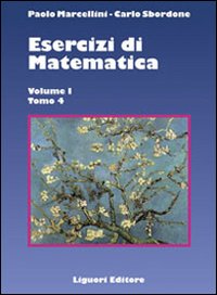 Esercizi di matematica. Vol. 1/4