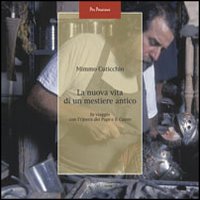 La nuova vita di un mestiere antico. Il viaggio con «l'Opera dei Pupi» e il «Cunto»