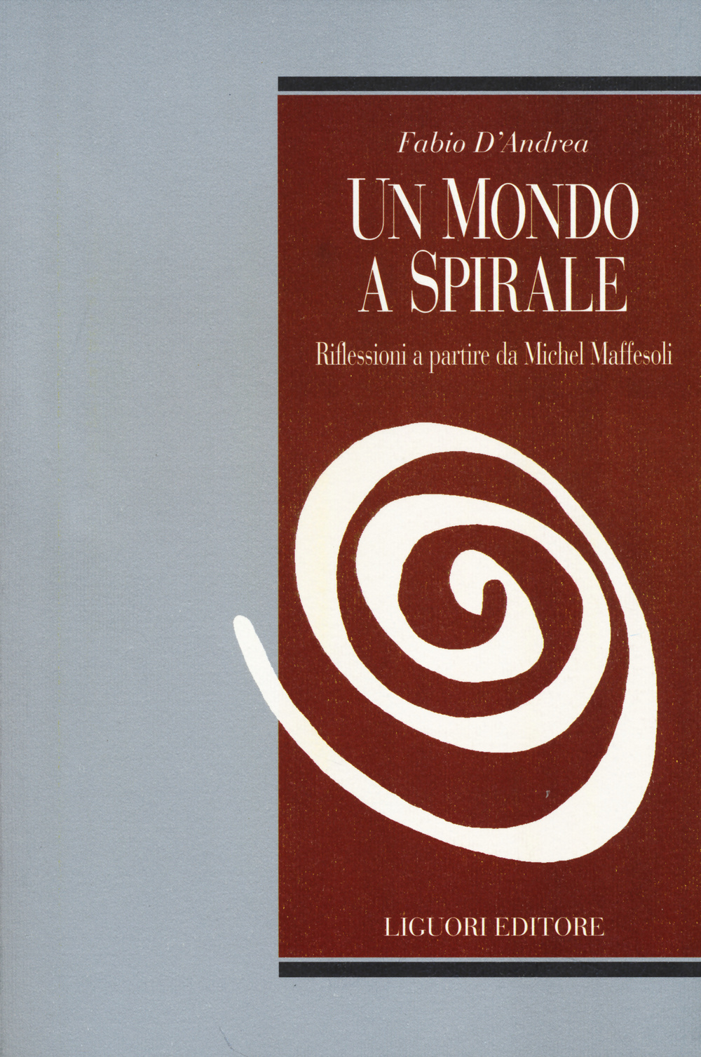 Un mondo a spirale. Riflessioni a partire da Michel Maffesoli