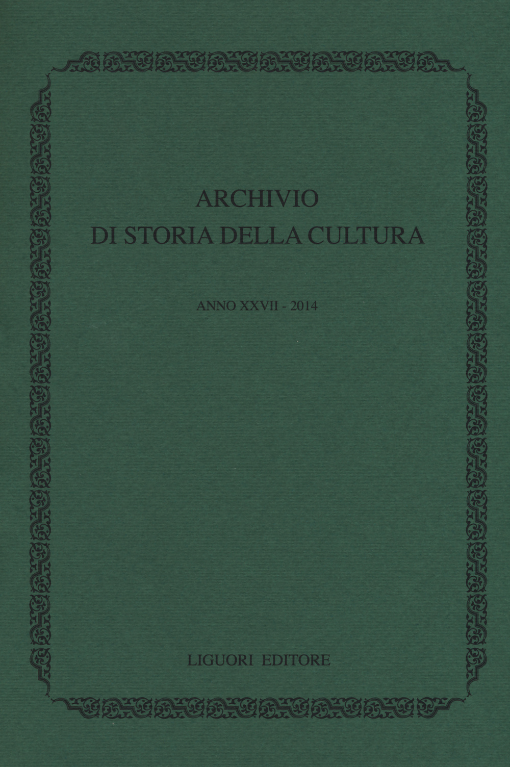 Archivio di storia della cultura (2014). Vol. 18