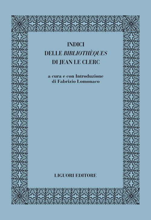 Indici delle «bibliothèques» di Jean le Clerc