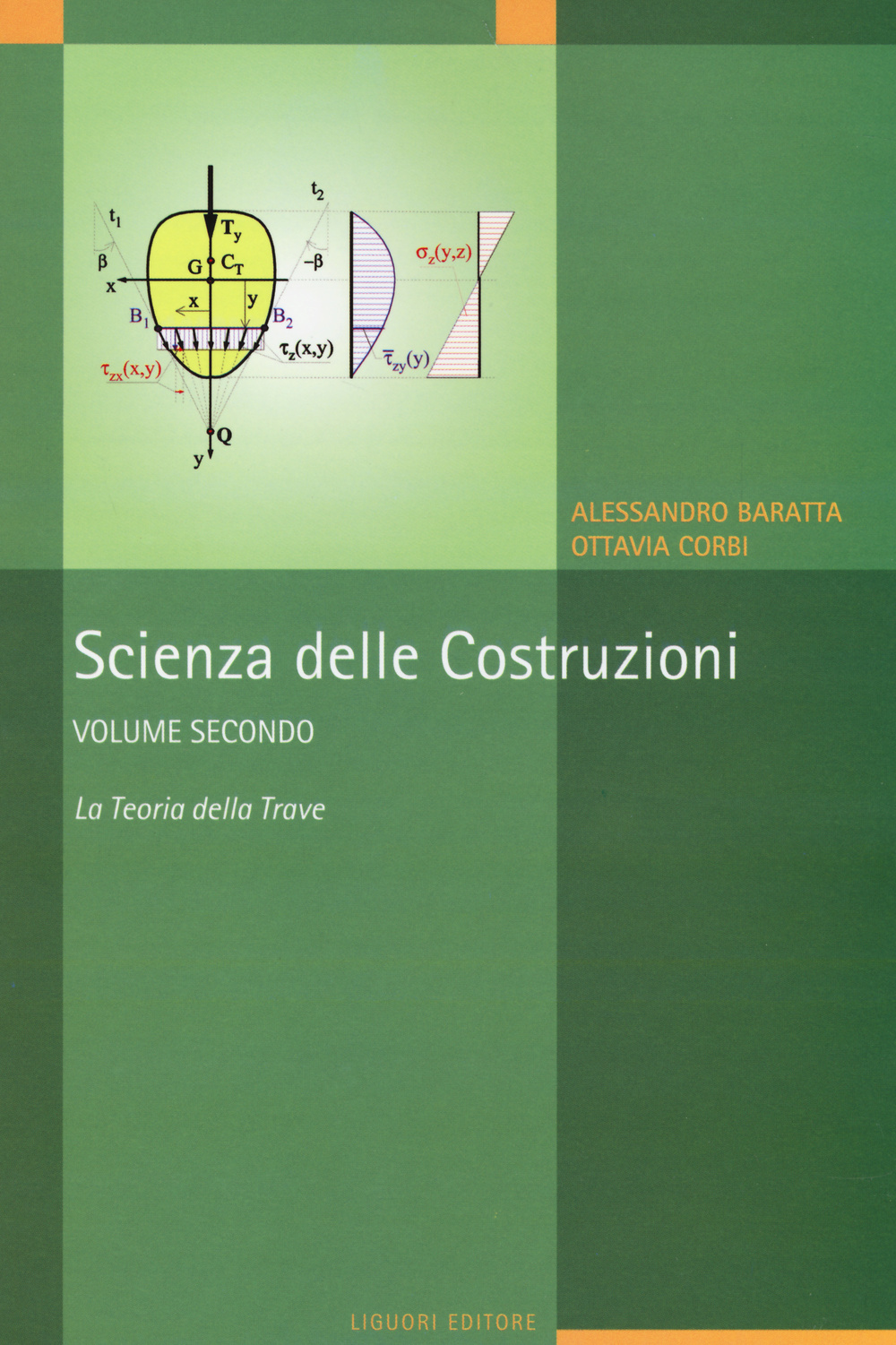 Scienza delle costruzioni. Vol. 2: La teoria della trave