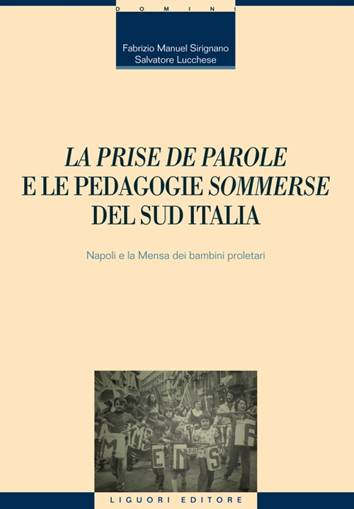 «La prise de parole» e le pedagogie «sommerse» del sud Italia. Napoli e la Mensa dei bambini proletari