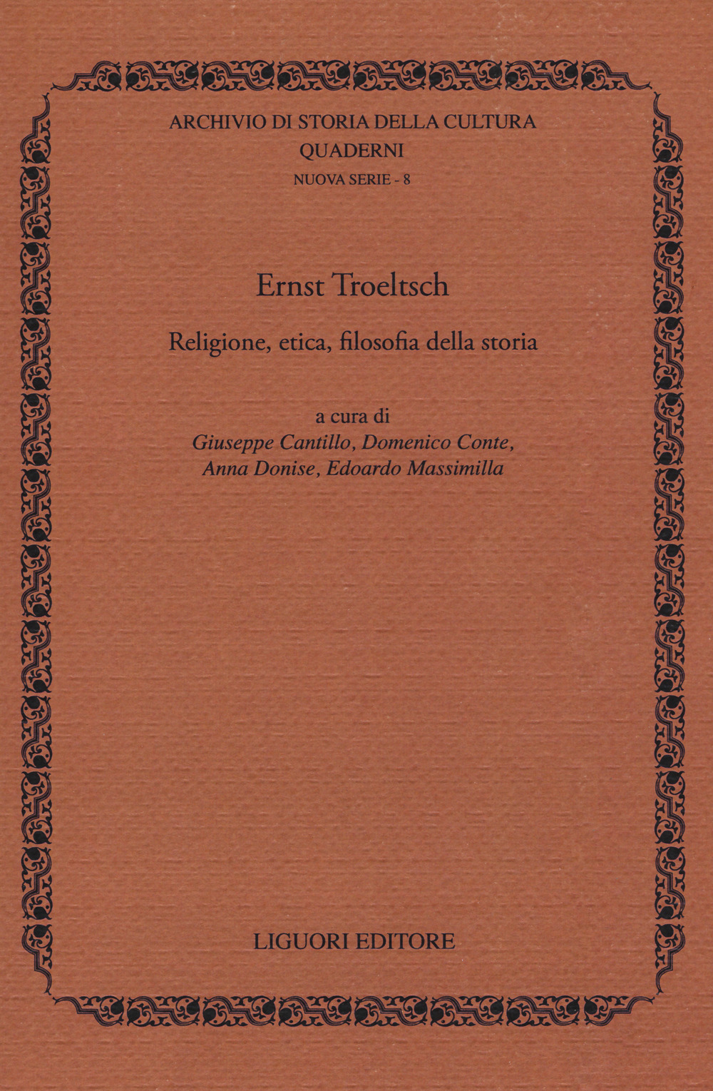 Ernst Troeltsch. Religione, etica, filosofia della storia