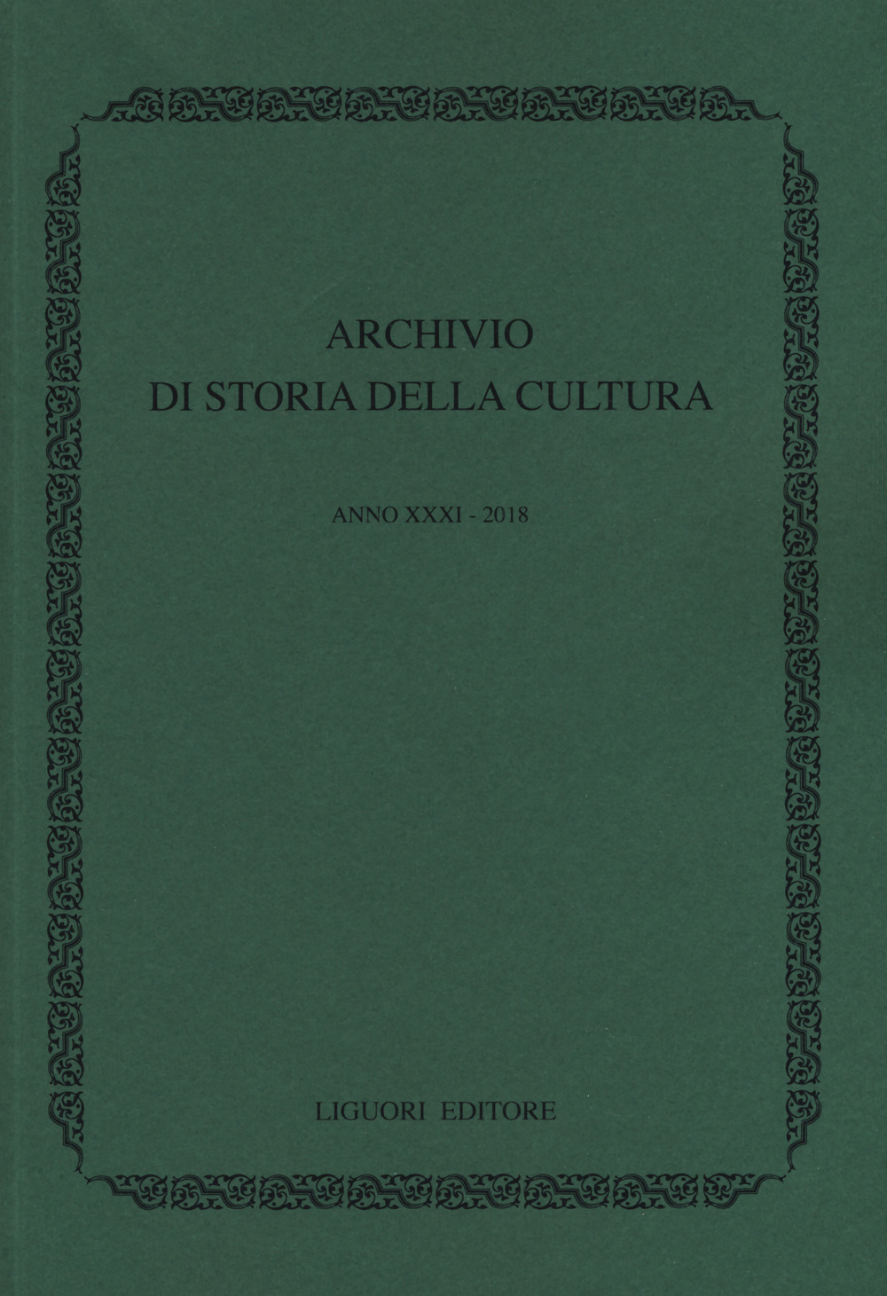 Archivio di storia della cultura (2018). Vol. 31