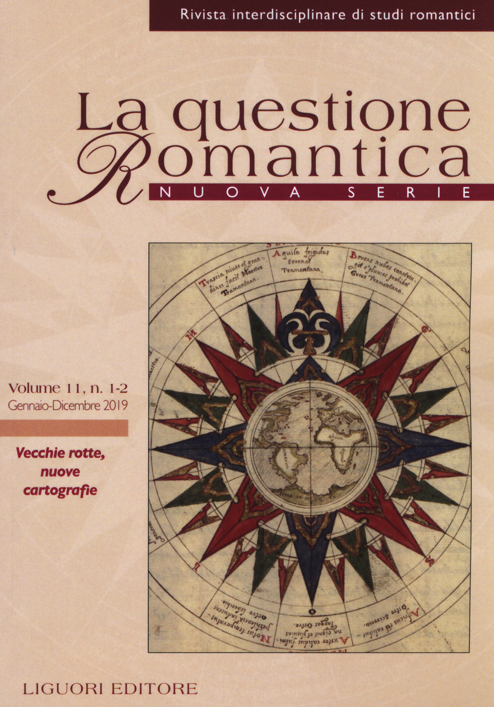 La questione romantica. Rivista interdisciplinare di studi romantici. Nuova serie (2019). Vol. 11: Vecchie rotte, nuove cartografie