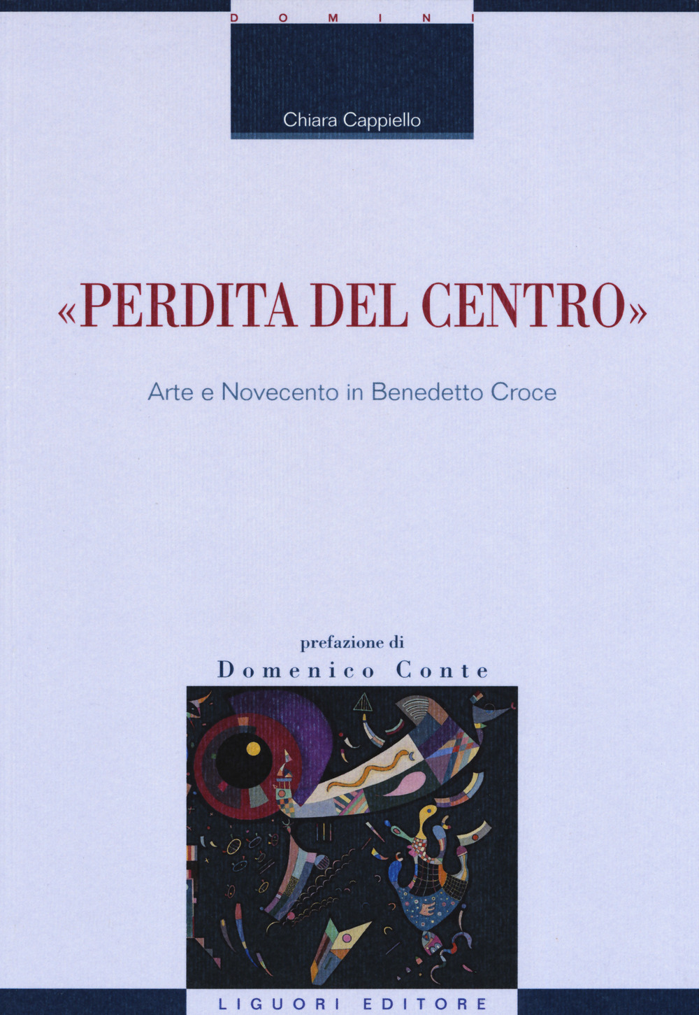 «Perdita del centro». Arte e Novecento in Benedetto Croce