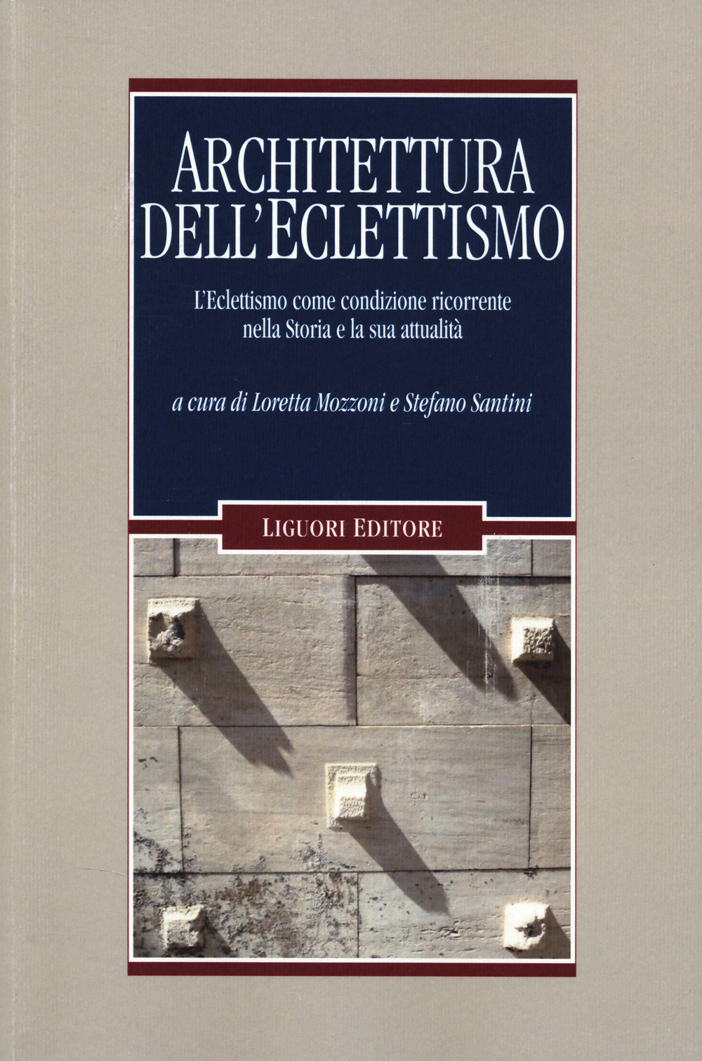 Architettura dell'eclettismo. L'eclettismo come condizione