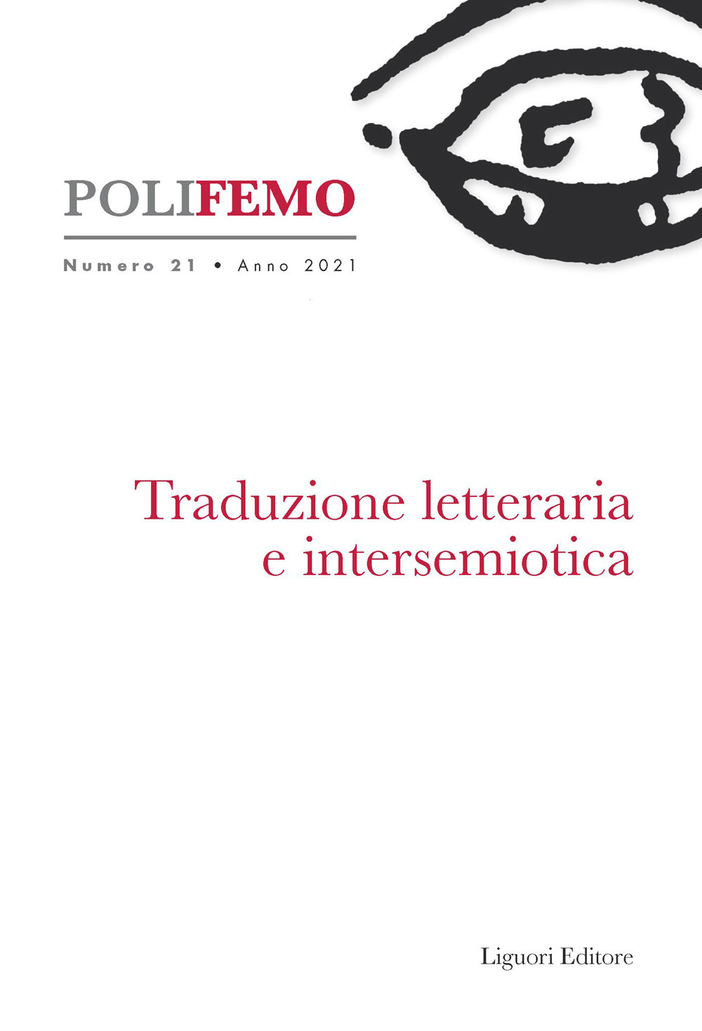 Poli-femo. Nuova serie di «lingua e letteratura» (2021). Vol. 21: Traduzione letteraria e intersemiotica