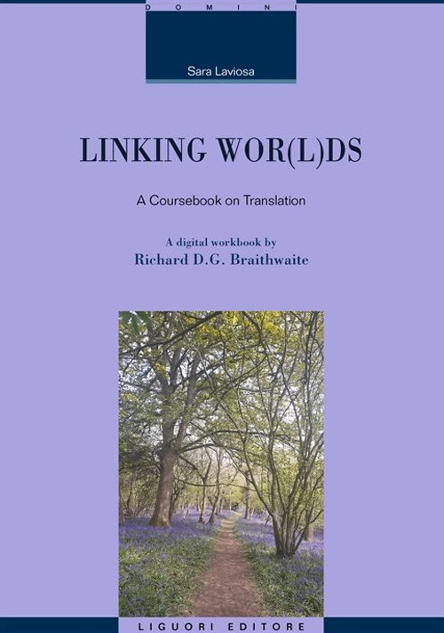 Linking wor(l)ds. A coursebook on translation. Nuova ediz.