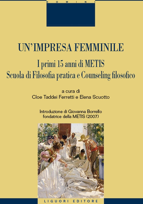 Un'impresa femminile. I primi 15 anni di Metis. Scuola di filosofia pratica e counseling filosofico