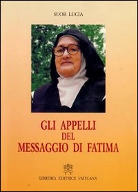 Gli appelli del messaggio di Fatima