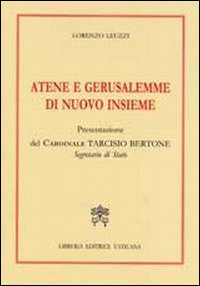 Atene e Gerusalemme di nuovo insieme