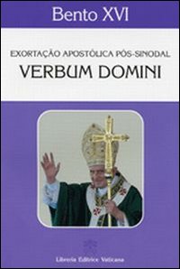Verbum Domini. Exhortacao Apostolica Post-synodal