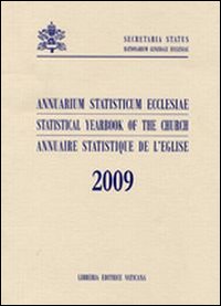 Annuarium statisticum Ecclesiae (2009). Ediz. multilingue