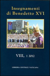 Insegnamenti di Benedetto XVI (2012). Vol. 8