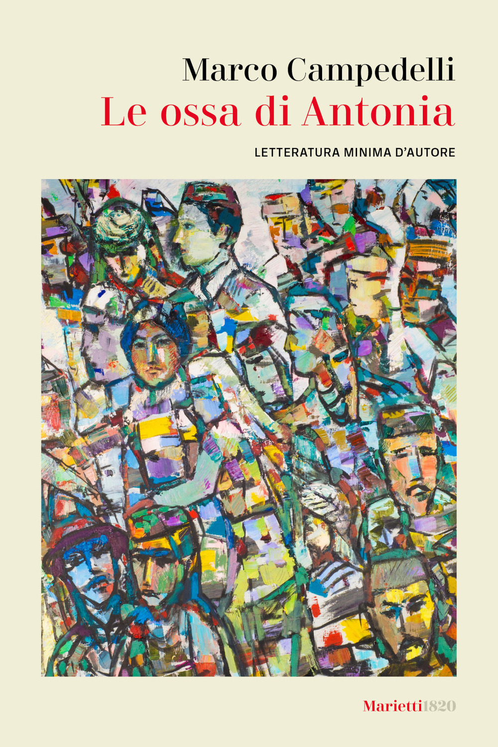 Le ossa di Antonia. Letteratura minima d'autore
