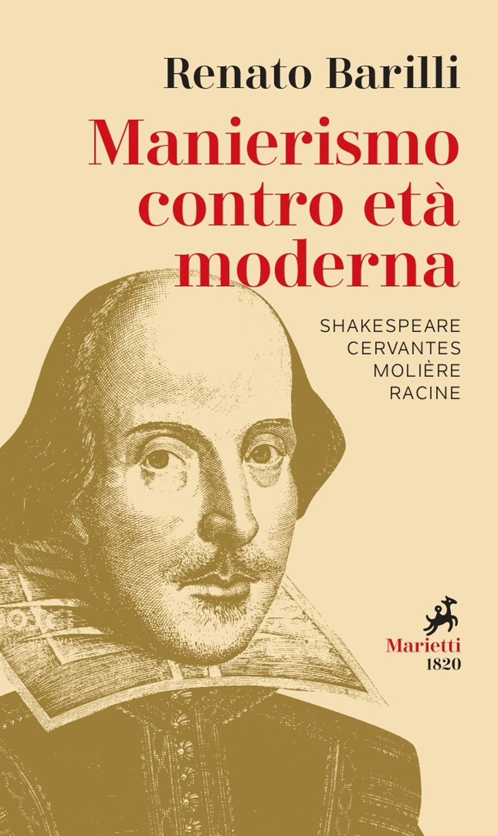 Manierismo contro età moderna. Shakespeare, Cervantes, Molière, Racine