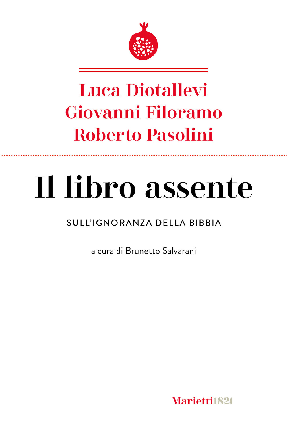 Il libro assente. Sull'ignoranza della Bibbia