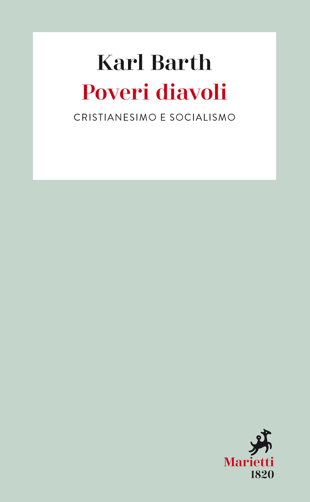 Poveri diavoli. Cristianesimo e socialismo