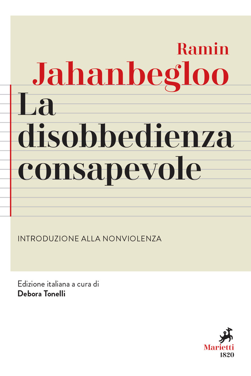 La disobbedienza consapevole. Introduzione alla nonviolenza