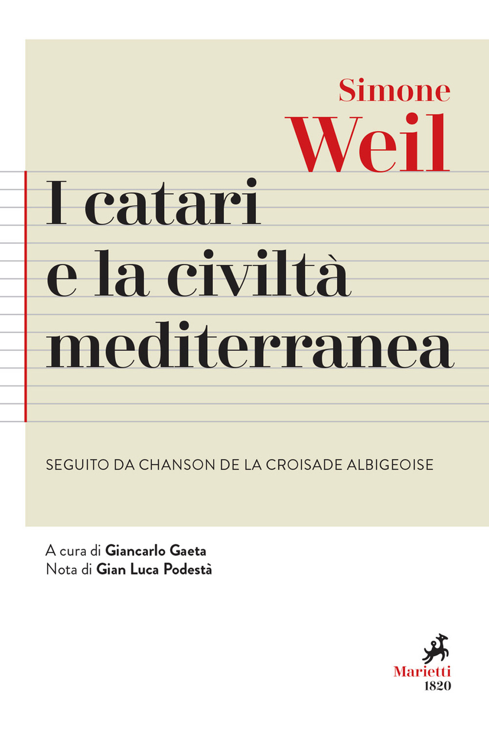 I Catari e la civiltà mediterranea - Seguito da Chanson de la croisade albigeoise