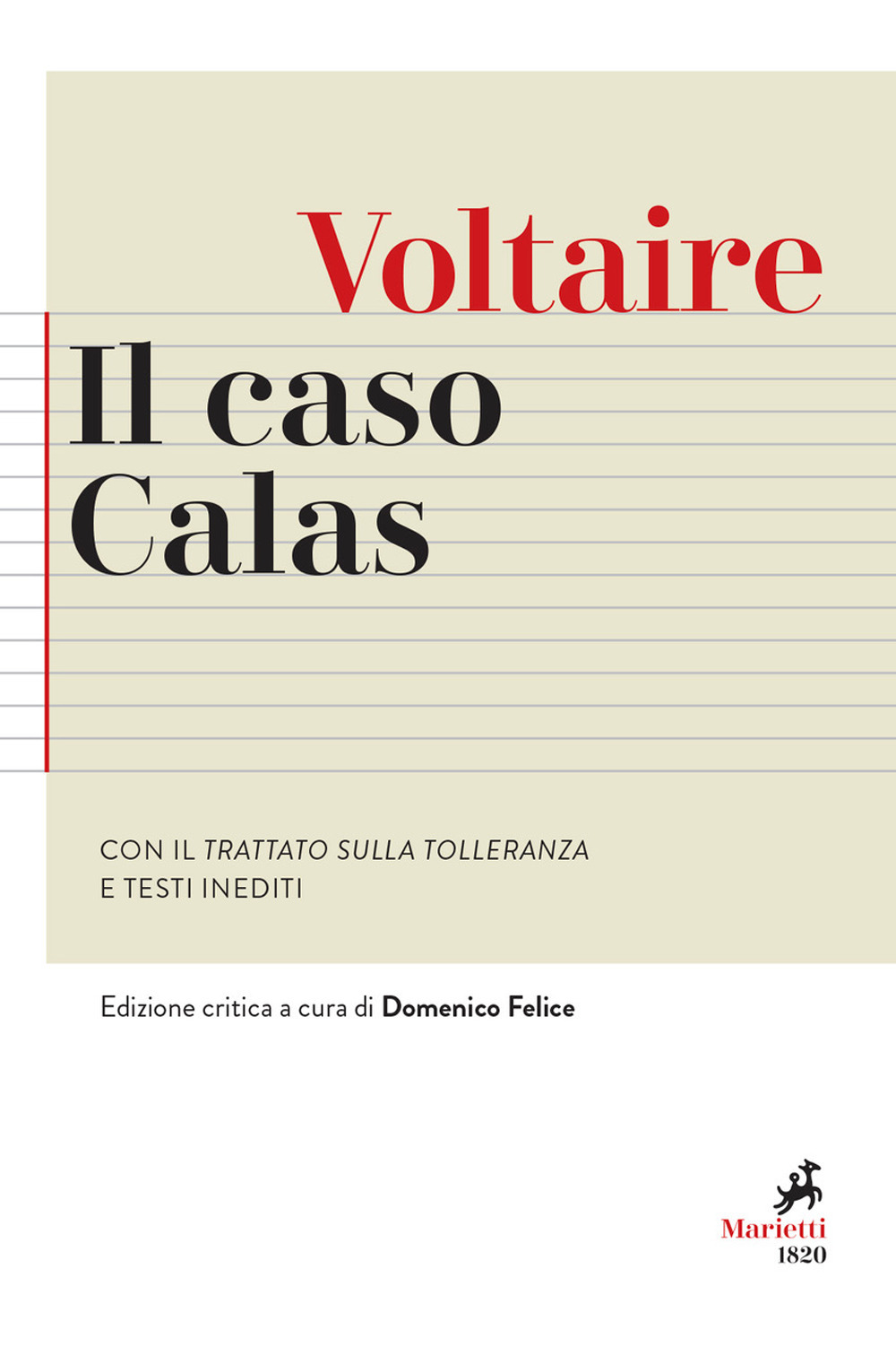 Il caso Calas. Con il Trattato sulla tolleranza e testi inediti. Ediz. critica