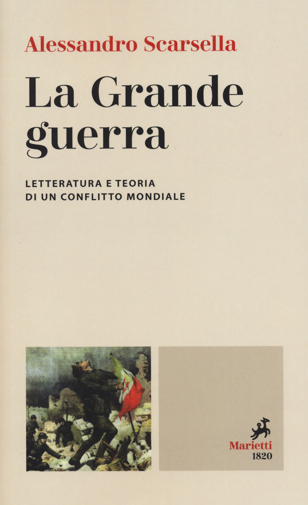 La Grande guerra. Letteratura e teoria di un conflitto mondiale