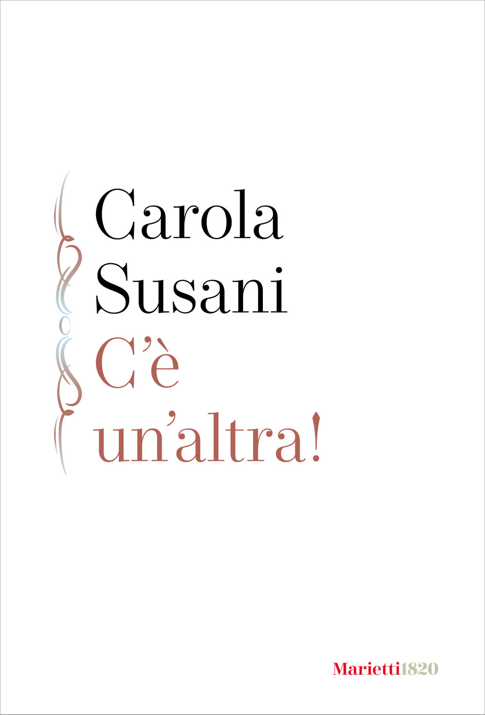 C'è un'altra!
