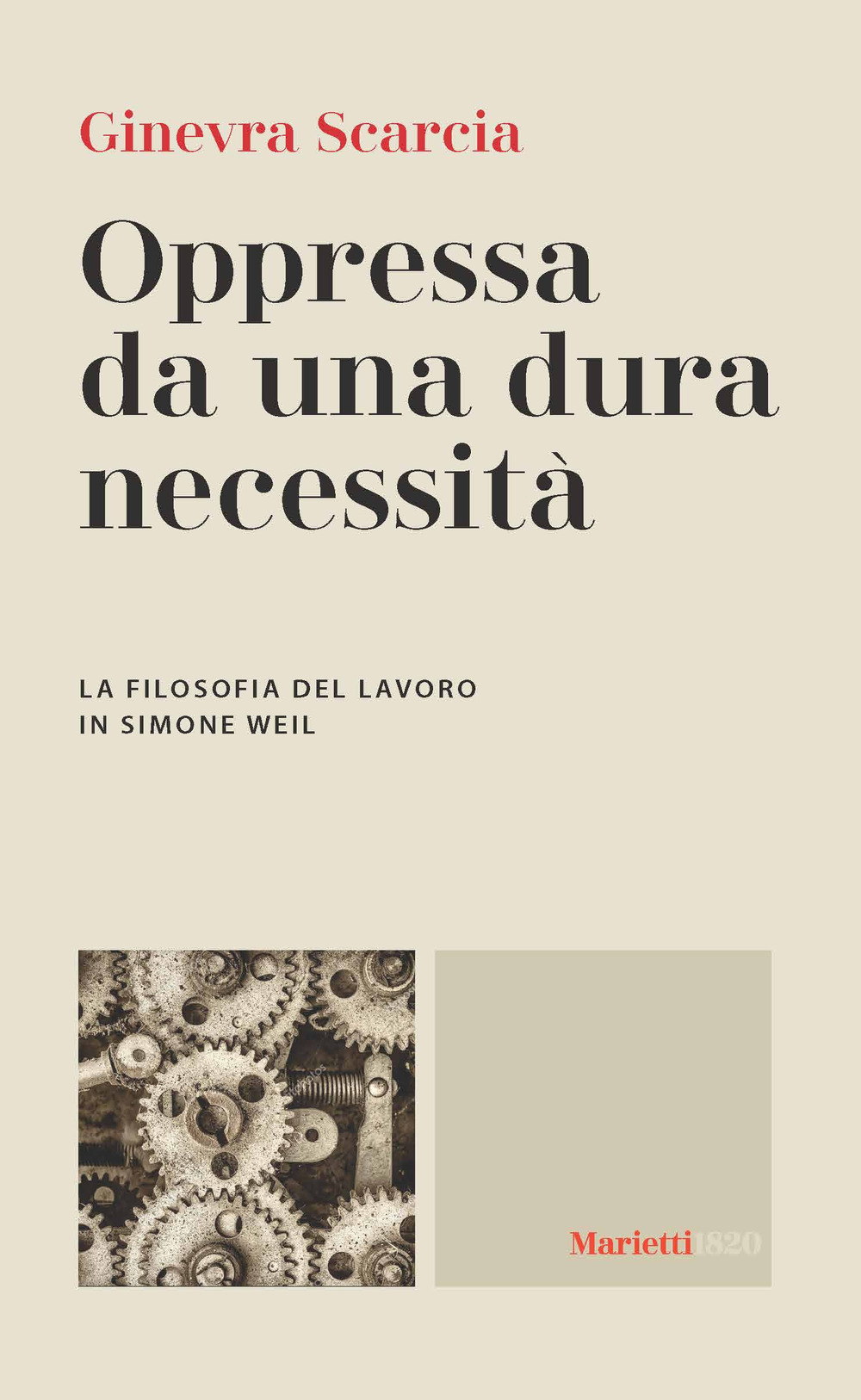 Oppressa da una dura necessità. La filosofia del lavoro di Simone Weil